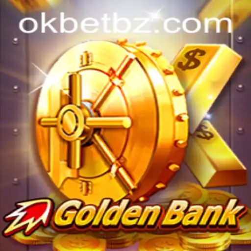 GoldenBank: Mergulhe na Emocionante Aventura de Apostas com OKBET.BET