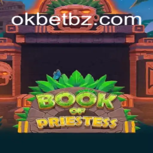 BookOfPriestess: A Nova Sensação no Mundo dos Jogos com OKBET.BET