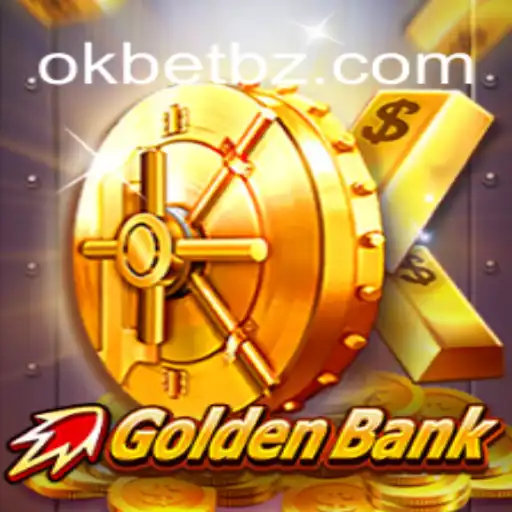 GoldenBank: Mergulhe na Emocionante Aventura de Apostas com OKBET.BET